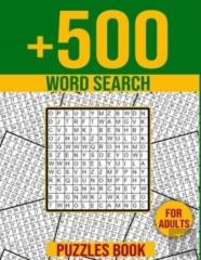 +500 Word Search Puzzles Book For Adults