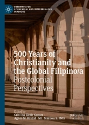 500 Years Of Christianity And The Global Filipino/A