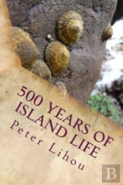 500 Years Of Island Life