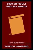 5000 Difficult English Words For Clever People