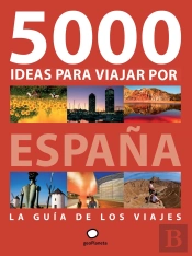 5000 Ideas Para Viajar Por España