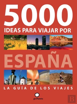 Bertrand.pt - 5000 Ideas Para Viajar Por España