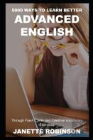 5000 Ways To Learn Better Advanced English Through Flash Cards And Creative Vocabulary Exercises