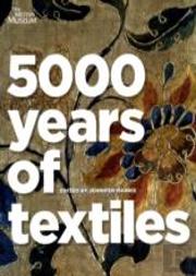 5000 Years Of Textiles