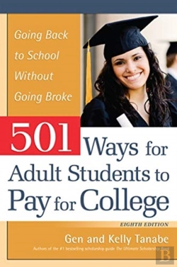Bertrand.pt - 501 Ways For Adult Students To Pay For College