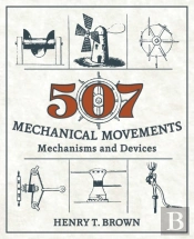 507 Mechanical Movements