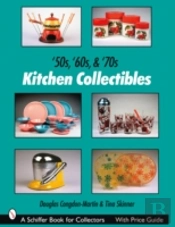 '50s, '60s, & '70s Kitchen Collectibles