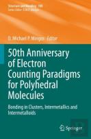 50th Anniversary Of Electron Counting Paradigms For Polyhedral Molecules
