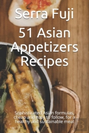 51 Asian Appetizers Recipes