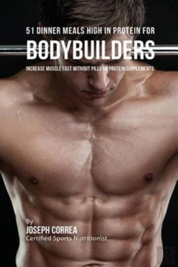 Bertrand.pt - 51 Bodybuilder Dinner Meals High In Protein