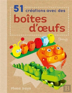 Bertrand.pt - 51 Créations Avec Des Boîtes À Oeufs