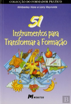 Bertrand.pt - 51 Instrumentos Para Transformar a Formação