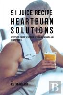 51 Juice Recipe Heartburn Solutions