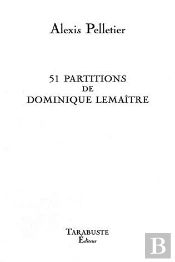51 Partitions De Dominique Lemaitre - Alexis Pelletier