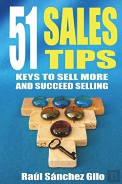 Bertrand.pt - 51 Sales Tips: Keys To Sell More And Suc