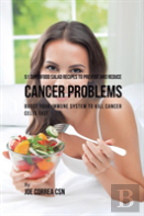 51 Superfood Salad Recipes To Prevent And Reduce Cancer Problems