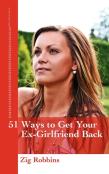 51 Ways To Get Your Ex-Girlfriend Back