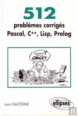 Bertrand.pt - 512 Problèmes Corrigés En Pascal, C++, Lisp, Prolog