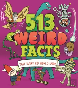 Bertrand.pt - 513 Weird Facts That Every Kid Should Know