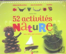 Bertrand.pt - 52 Activites Nature ; Une Idee Par Semaine