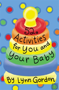 Bertrand.pt - 52 Activities For You And Your Baby