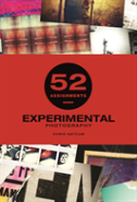 52 Assignments: Experimental Photography