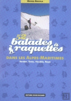 Bertrand.pt - 52 Balades À Raquettes Dans Les Alpes-Maritimes