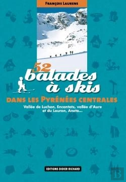 Bertrand.pt - 52 Balades À Skis Dans Les Pyrénées Centrales