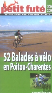 52 Balades À Vélo En Poitou-Charentes (Édition 2006-2007)