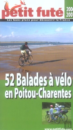 Bertrand.pt - 52 Balades À Vélo En Poitou-Charentes (Édition 2006-2007)