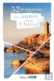 52 Destinations Pour Une Année Dans L'Ouest (Édition 2023)