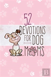52 Devotions For Dog Moms
