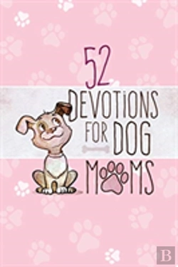 Bertrand.pt - 52 Devotions For Dog Moms