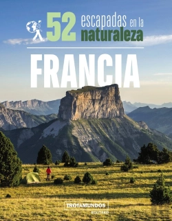 Bertrand.pt - 52 Escapadas En La Naturaleza Por Francia
