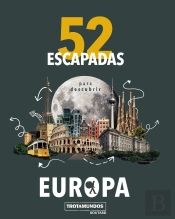 52 Escapadas Para Conocer Europa