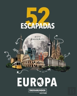 Bertrand.pt - 52 Escapadas Para Conocer Europa