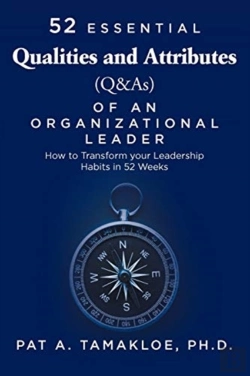 Bertrand.pt - 52 Essential Qualities And Attributes (Q & As) Of An Organizational Leader
