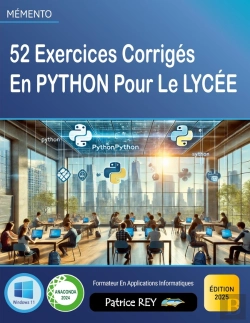 Bertrand.pt - 52 Exercices Corrigés En Python Pour Le Lycée : Édition 2025