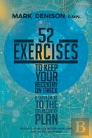 52 Exercises To Keep Your Recovery On Track