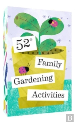 Bertrand.pt - 52 Family Gardening Activities