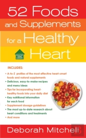 52 Foods And Supplements For A Healthy Heart