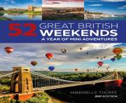 52 Great British Weekends - 2nd Edition