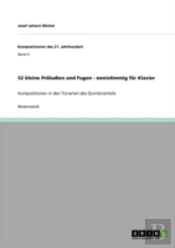 52 Kleine Praã‚Â¤Ludien Und Fugen - Zweistimmig Far Klavier