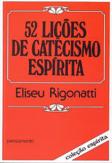 52 Lições de Catecismo Espírita