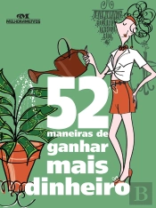 52 Maneiras De Ganhar Mais Dinheiro