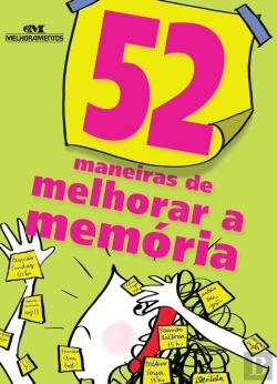 Bertrand.pt - 52 Maneiras De Melhorar A Memória