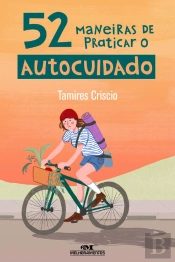 52 Maneiras De Praticar O Autocuidado