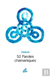 52 Paroles Chamaniques
