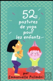 52 Postures De Yoga Pour Les Enfants