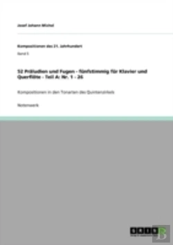 Bertrand.pt - 52 Praã‚Â¤Ludien Und Fugen - Fanfstimmig Far Klavier Und Querflaã‚Â¶Te - Teil A